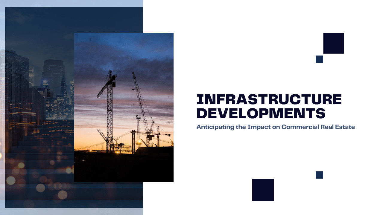 Los Angeles’ Infrastructure Developments: Anticipating the Impact on Commercial Real Estate
